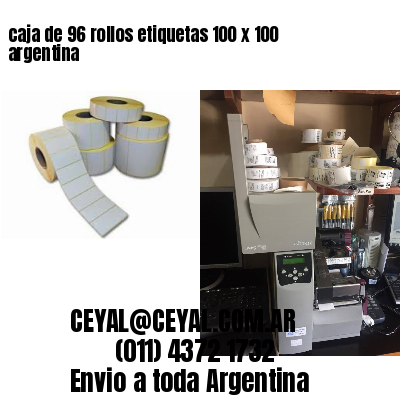 caja de 96 rollos etiquetas 100 x 100 argentina