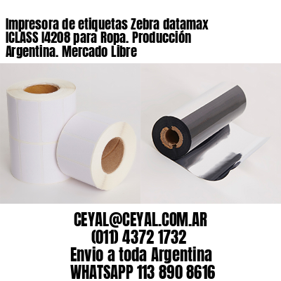 Impresora de etiquetas Zebra datamax ICLASS I4208 para Ropa. Producción Argentina. Mercado Libre