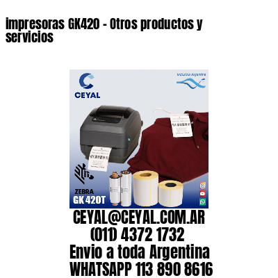 impresoras GK420 – Otros productos y servicios