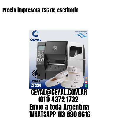 Precio impresora TSC de escritorio