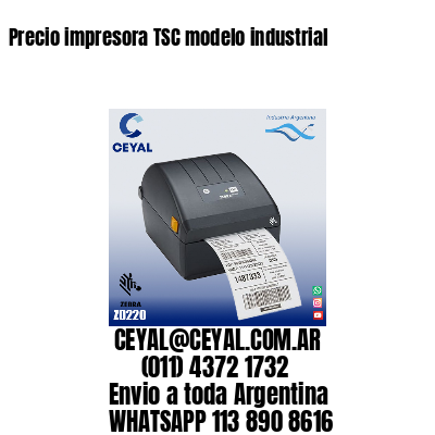 Precio impresora TSC modelo industrial