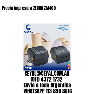 Precio impresora ZEBRA ZM400