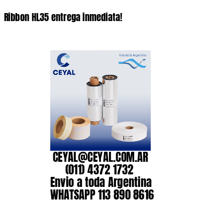 Ribbon HL35 entrega inmediata!