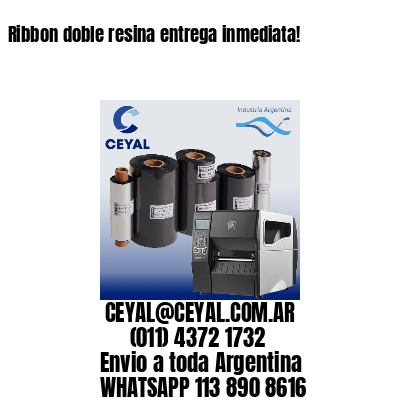 Ribbon doble resina entrega inmediata!