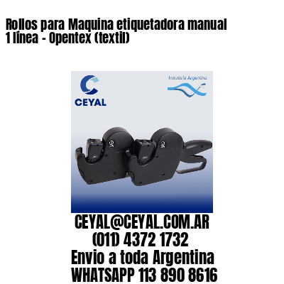 Rollos para Maquina etiquetadora manual 1 línea – Opentex (textil)