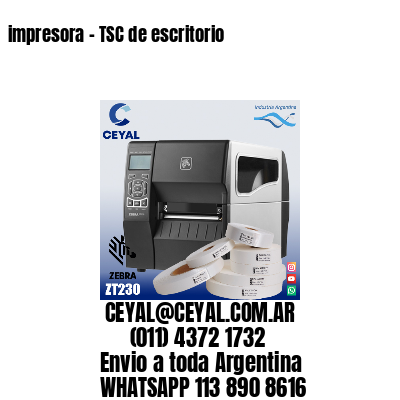 impresora – TSC de escritorio