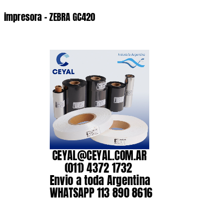 impresora - ZEBRA GC420