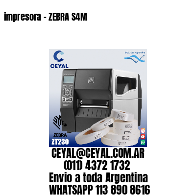 impresora – ZEBRA S4M