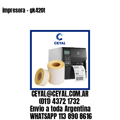 impresora – gk420t