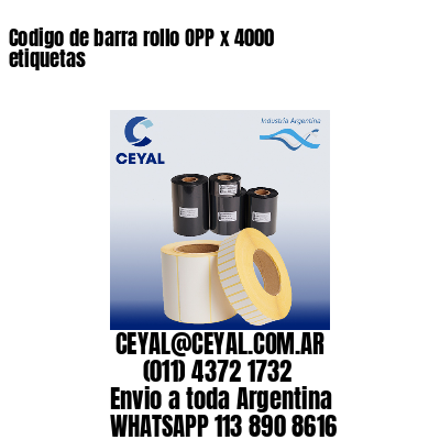 Codigo de barra rollo OPP x 4000 etiquetas