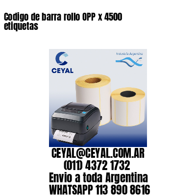 Codigo de barra rollo OPP x 4500 etiquetas