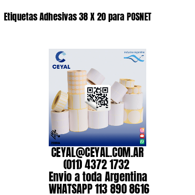 Etiquetas Adhesivas 38 X 20 para POSNET