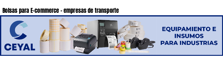 Bolsas para E-commerce - empresas de transporte