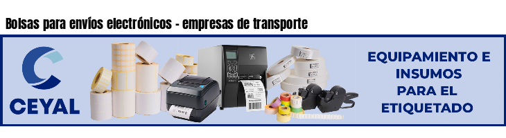 Bolsas para envíos electrónicos - empresas de transporte