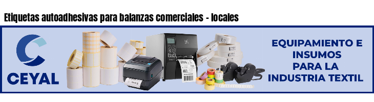 Etiquetas autoadhesivas para balanzas comerciales - locales