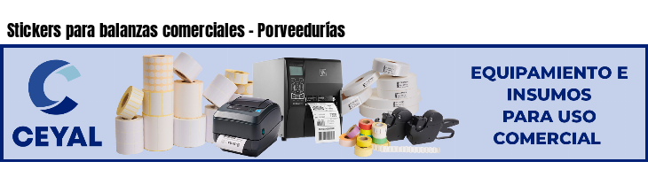 Stickers para balanzas comerciales - Porveedurías