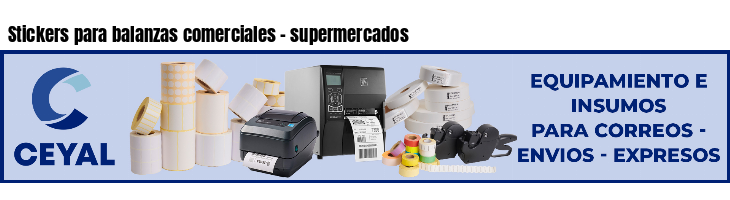 Stickers para balanzas comerciales - supermercados