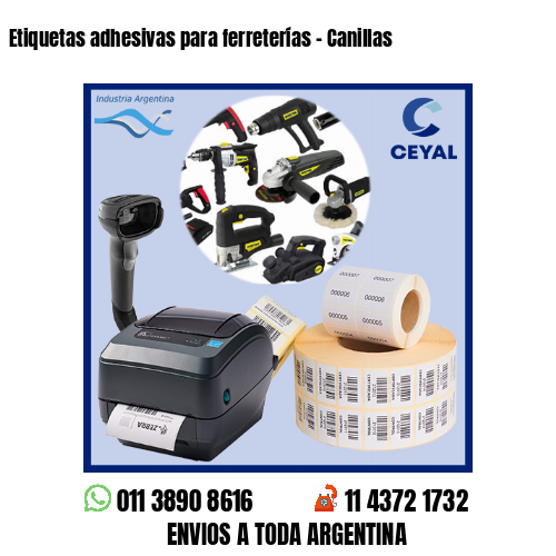 Etiquetas adhesivas para ferreterías – Canillas