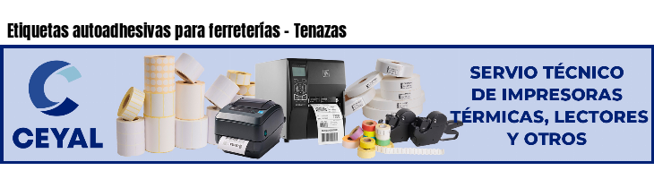 Etiquetas autoadhesivas para ferreterías - Tenazas