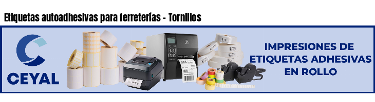 Etiquetas autoadhesivas para ferreterías - Tornillos