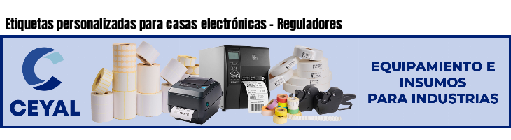 Etiquetas personalizadas para casas electrónicas - Reguladores