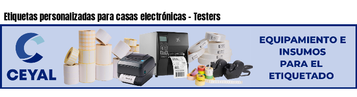 Etiquetas personalizadas para casas electrónicas - Testers