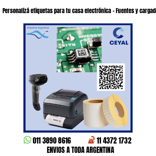 Personalizá etiquetas para tu casa electrónica – Fuentes y cargadores