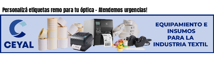 Personalizá etiquetas remo para tu óptica - Atendemos urgencias!