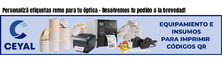 Personalizá etiquetas remo para tu óptica - Resolvemos tu pedido a la brevedad!