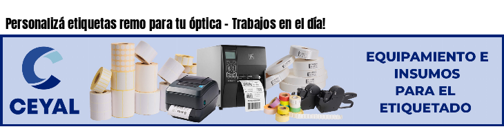 Personalizá etiquetas remo para tu óptica - Trabajos en el día!