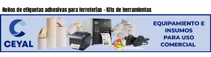 Rollos de etiquetas adhesivas para ferreterías - Kits de herramientas