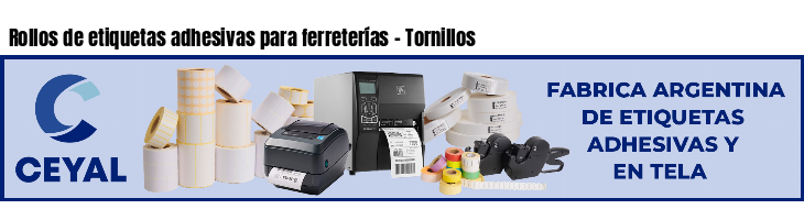 Rollos de etiquetas adhesivas para ferreterías - Tornillos