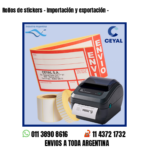 Rollos de stickers – Importación y exportación –