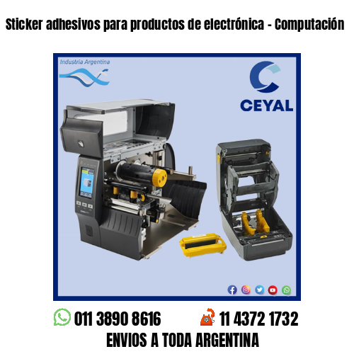 Sticker adhesivos para productos de electrónica – Computación