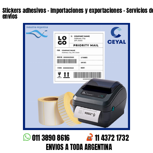 Stickers adhesivos – Importaciones y exportaciones – Servicios de grandes envíos