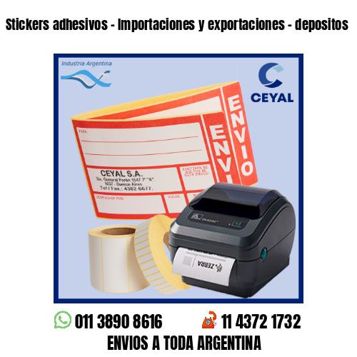 Stickers adhesivos – Importaciones y exportaciones – depositos