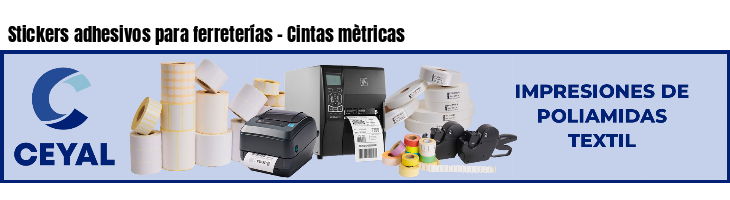 Stickers adhesivos para ferreterías - Cintas mètricas