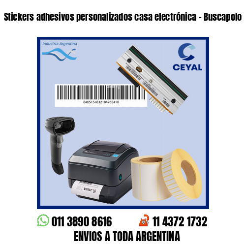 Stickers adhesivos personalizados casa electrónica – Buscapolo