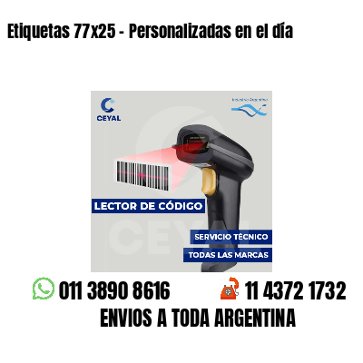 Etiquetas 77x25 - Personalizadas en el día