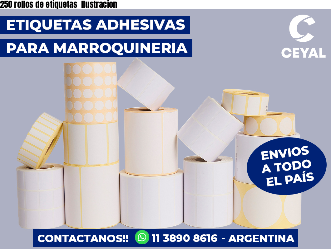 250 rollos de etiquetas  Ilustracion