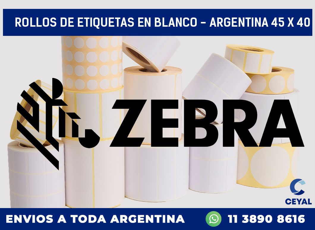 Rollos de etiquetas en blanco – Argentina 45 x 40