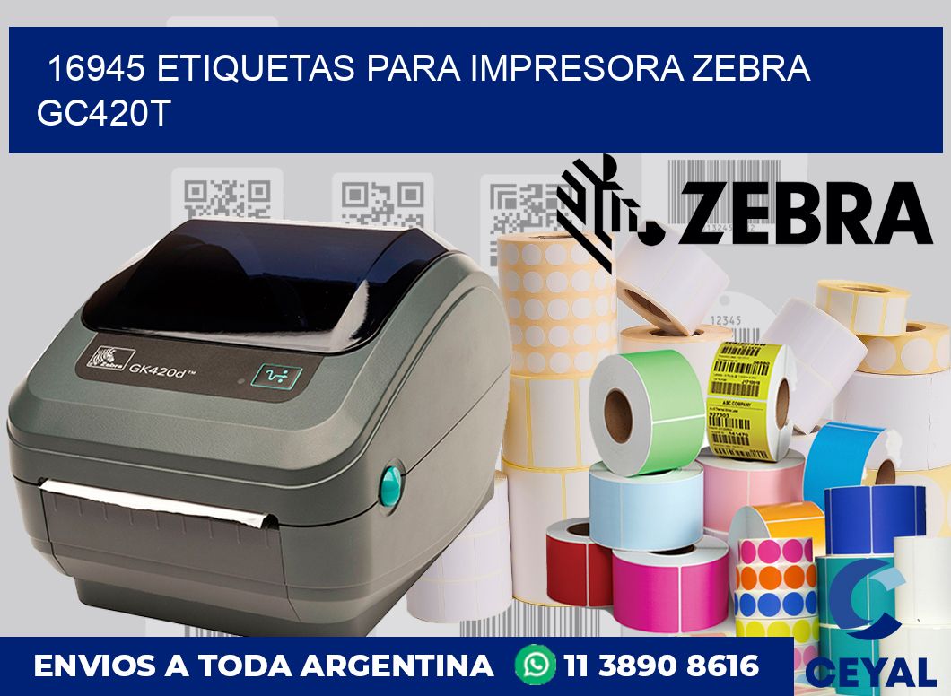 16945 etiquetas para impresora zebra GC420T