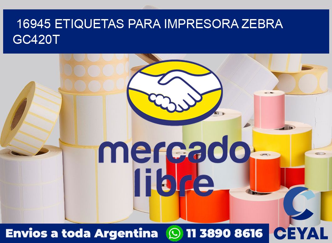 16945 etiquetas para impresora zebra GC420T