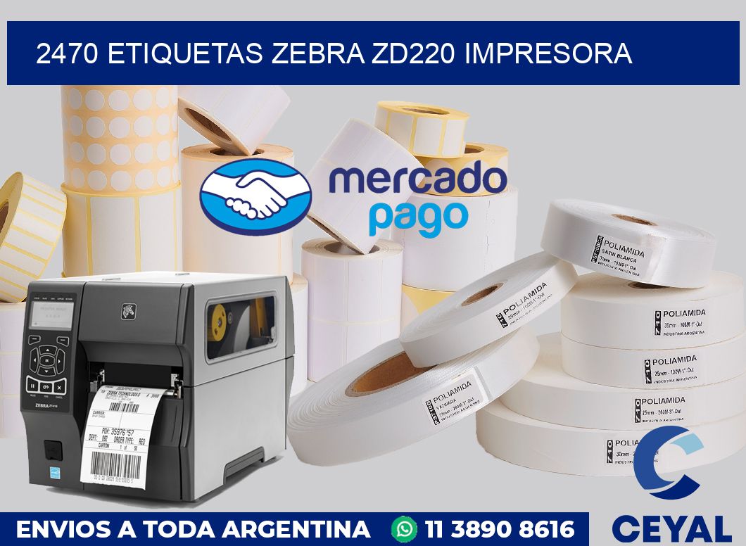 2470 etiquetas Zebra zd220 impresora