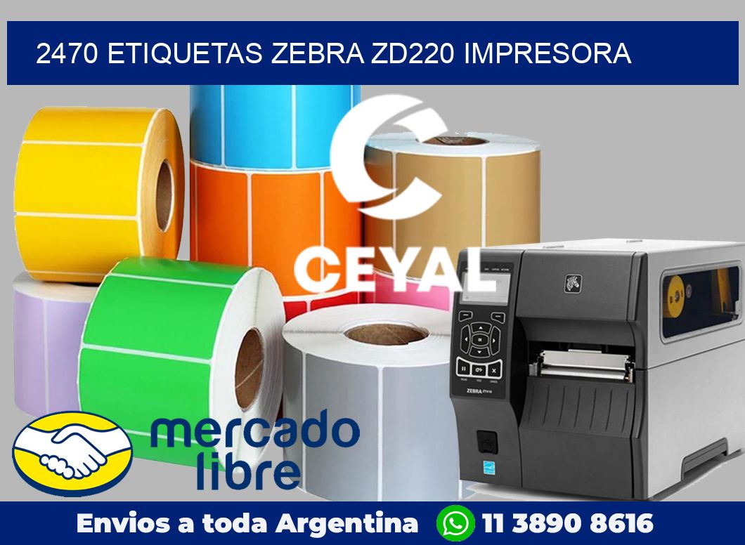 2470 etiquetas Zebra zd220 impresora