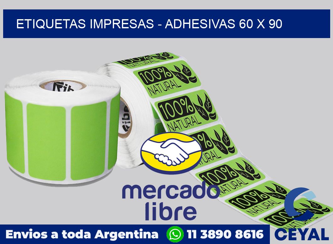 etiquetas impresas - Adhesivas 60 x 90