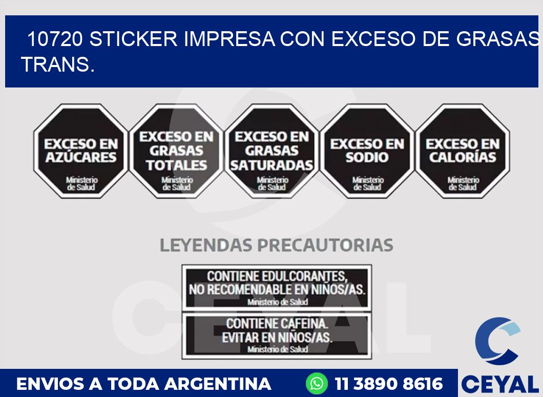 10720 STICKER IMPRESA CON EXCESO DE GRASAS TRANS.