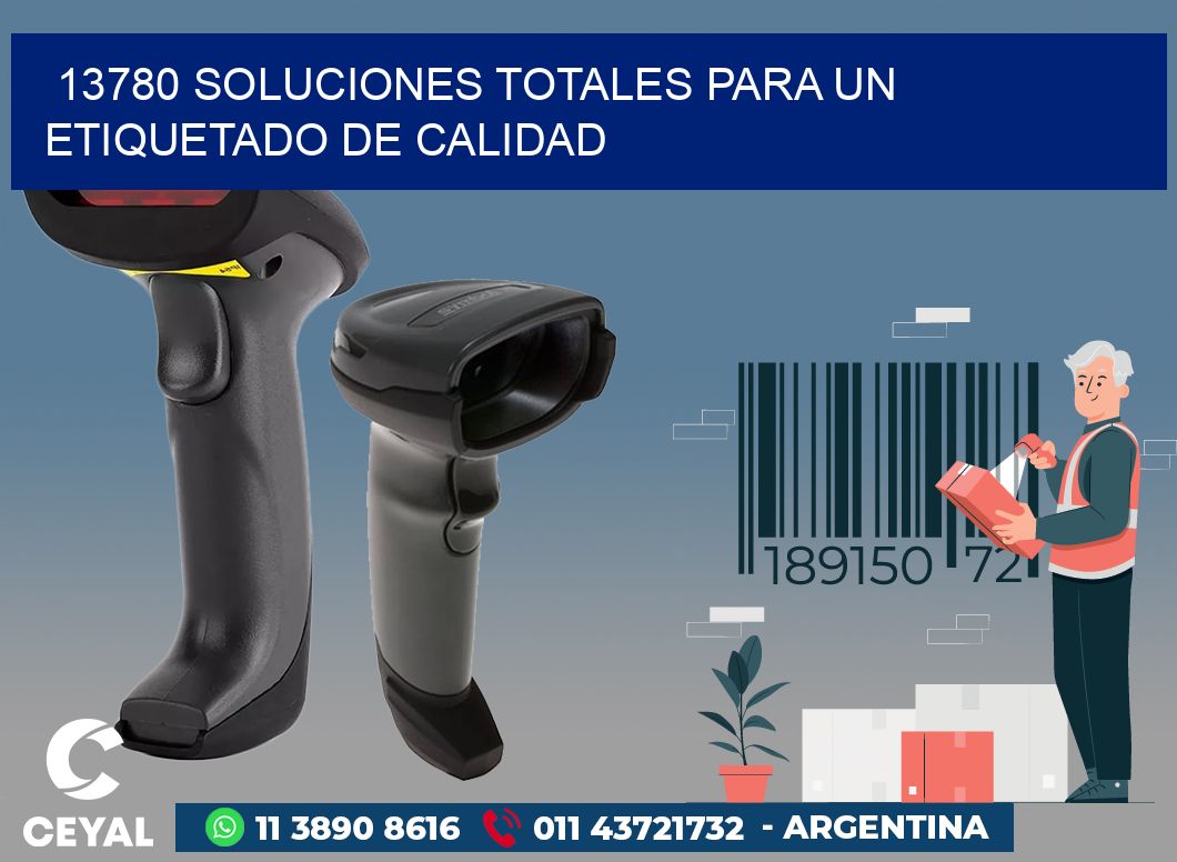 13780 SOLUCIONES TOTALES PARA UN ETIQUETADO DE CALIDAD