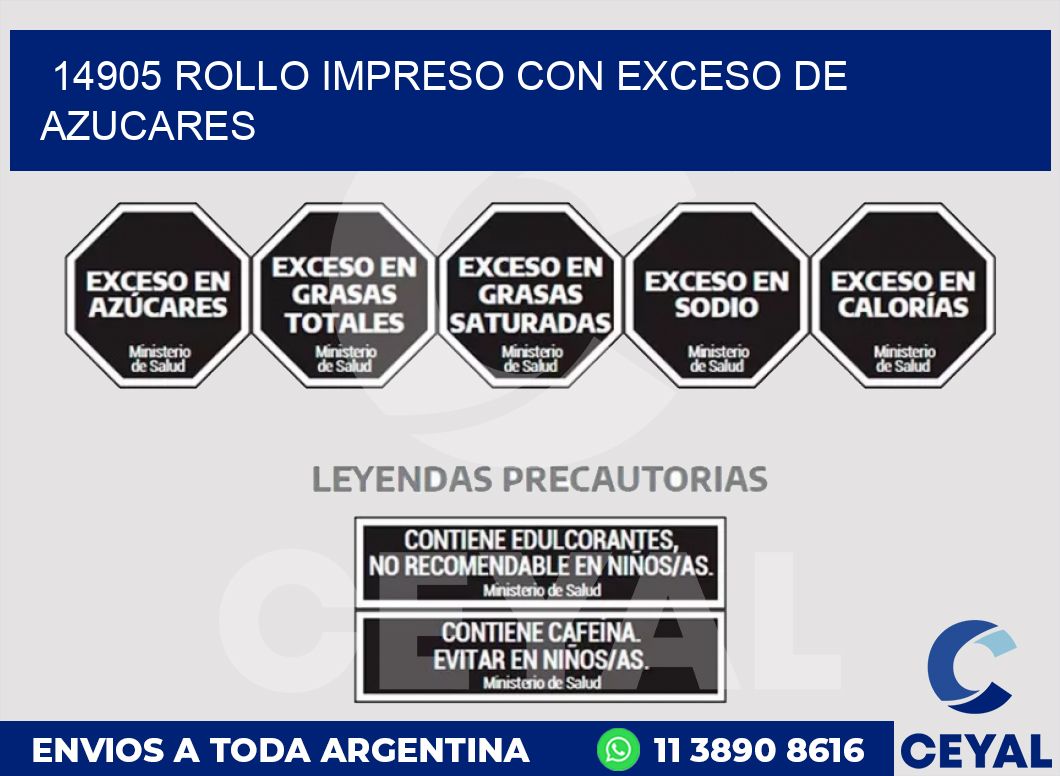 14905 ROLLO IMPRESO CON EXCESO DE AZUCARES