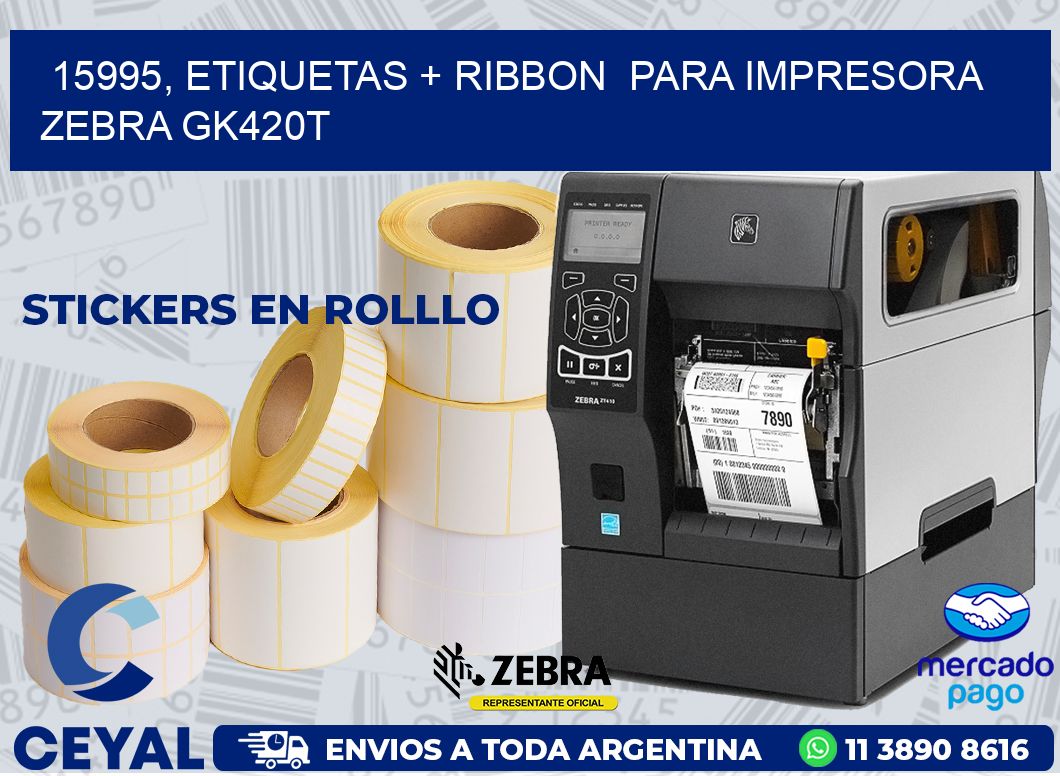 15995, etiquetas + ribbon  para impresora zebra GK420T